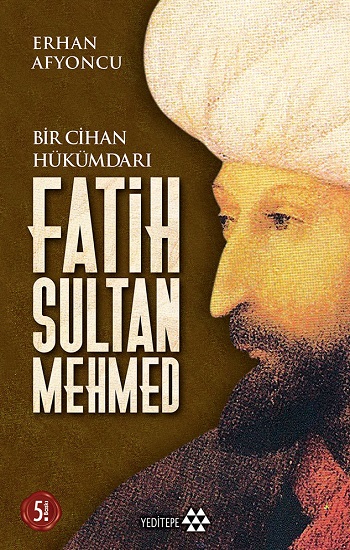 Bir Cihan Hükümdarı Fatih Sultan Mehmed