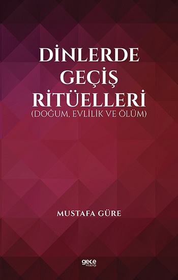 Dinlerde Geçiş Ritüelleri