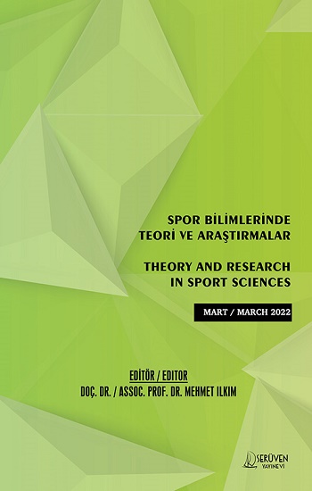 Spor Bilimlerinde Teori ve Araştırmalar -Theory and Research in Sport Sciences - Mart 2022