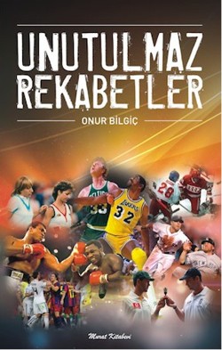 Unutulmaz Rekabetler