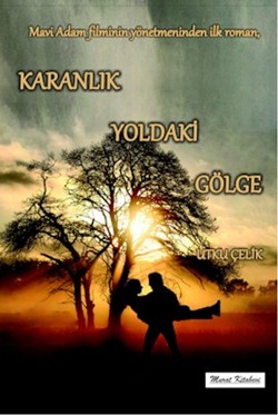 Karanlık Yoldaki Gölge