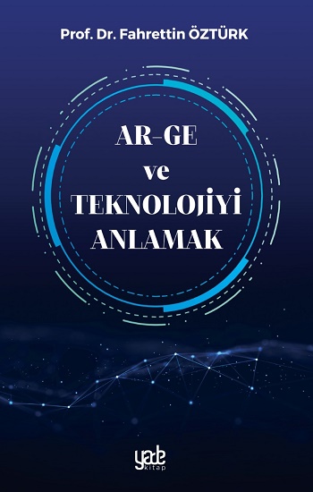 Ar-Ge ve Teknolojiyi Anlamak