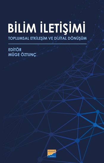 Bilim İletişimi Toplumsal Etkileşim Ve Dijital Dönüşüm