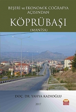 Beşeri ve Ekonomik Coğrafya Açısından Köprübaşı (Manisa)