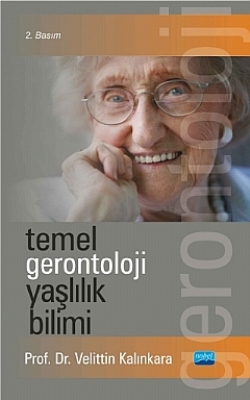 Temel Gerontoloji Yaşlılık Bilimi