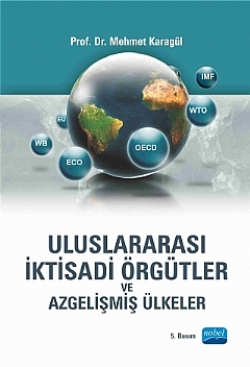 Uluslararası İktisadi Örgütler ve Azgelişmiş Ülkeler