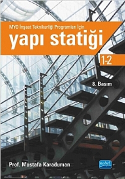 Yapı Statiği 1-2 (MYO İnşaat Teknikerliği Programları İçin)