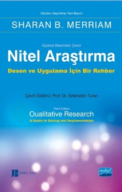 Nitel Araştırma Desen ve Uygulama İçin Bir Rehber - Qualitative Research: A Guide to Design and Implementation