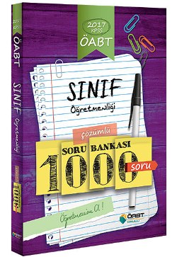 ÖABT Okulu 2017 ÖABT Sınıf Öğretmenliği Çözümlü Soru Bankası