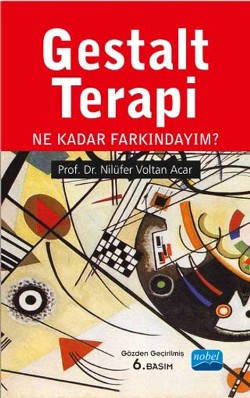 Gestalt Terapi - Ne Kadar Farkındayım?