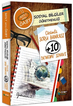 ÖABT Okulu 2017 ÖABT Sosyal Bilgiler Öğretmenliği Çözümlü Soru Bankası +10 Deneme