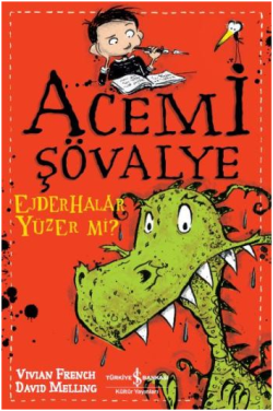 Acemi Şövalye Ejderhalar Yüzer mi?