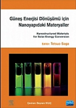 Güneş Enerjisi Dönüşümü İçin Nanoyapıdaki Materyaller - Nanostructured Materials For Solar Energy Conversion