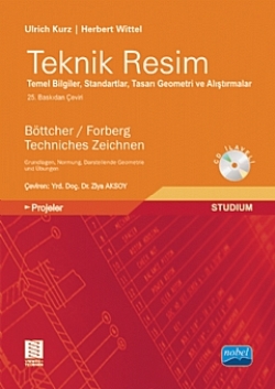 Teknik Resim - Temel Bilgiler, Standartlar, Tasarı Geometri ve Alıştırmalar