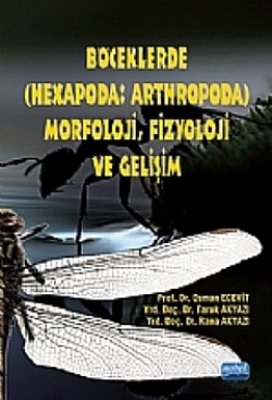 Böceklerde (Hexapoda: Arthropoda) Morfoloji, Fizyoloji ve Gelişim