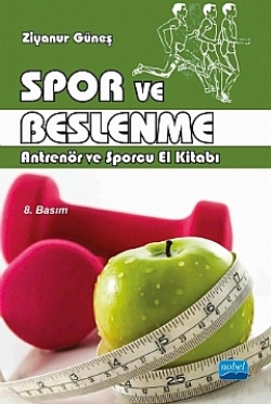 Spor Ve Beslenme - Antrenör ve Sporcu El Kitabı