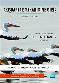 Akışkanlar Mekaniğine Giriş  / A Brief Introduction to Fluid Mechanics