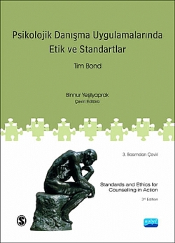 Psikolojik Danışma ve Uygulamalarında Etik ve Standartlar / Standarts and Ethics for Counselling in Action