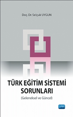 Türk Eğitim Sistemi Sorunları (Geleneksel ve Güncel)