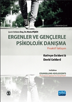 Ergenler ve Gençlerle Psikolojik Danışma - Proaktif Yaklaşım / Counselling Adolescents- The Proactive Approach for Young People