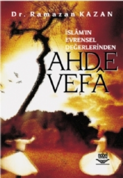 Ahde Vefa (İslamın Evrensel Değerlerinden)