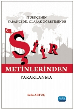 Türkçenin Yabanci Dil Olarak Öğretiminde Şiir Metinlerinden Yararlanma