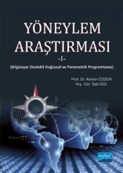 Yöneylem Araştırması -I- (Bilgisayar Destekli Doğrusal ve Parametrik Programlama)