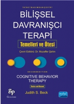 Bilişssel Davranışcı Terapi: Temelleri ve Ötesi - Cognitive Behavior Therapy: Basics and Beyond