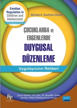 Çocuklarda ve Ergenlerde Duygusal Düzenleme  - Emotion Regulation in Children And Adolescents