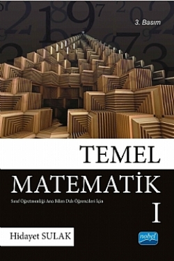 Temel Matematik I - Sınıf Öğretmenliği Anabilimdalı Öğrencileri İçin