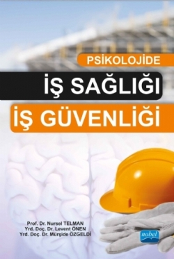 Psikolojide İş Sağlığı-İş Güvenliği