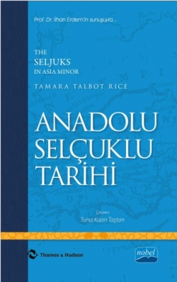 Anadolu Selçuklu Tarihi - The Seljuks In Asıa Mınor