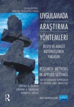 UYGULAMADA ARAŞTIRMA YÖNTEMLERİ Desen ve Analizi Bütünleştiren Yaklaşım -RESEARCH METHODS IN APPLIED SETTINGS An Integrated Appr