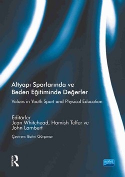 ALTYAPI SPORLARINDA VE BEDEN EĞİTİMİNDE DEĞERLER - Values in Youth Sport and Physical Education