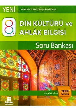 Başka Yayıncılık 8.Sınıf TEOG Din Kültürü ve Ahlak Bilgisi Soru Bankası