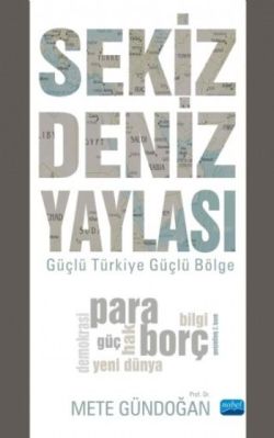 SEKİZ DENİZ YAYLASI - Güçlü Türkiye Güçlü Bölge