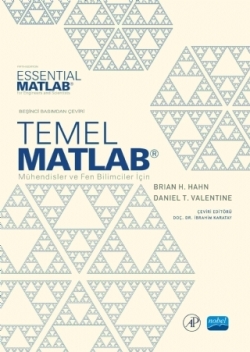 Temel MATLAB - Mühendisler ve Fen Bilimciler için -Essential MATLAB - for Engineers and Scientists