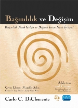 Bağamlılık Ve Değişim - Addiction and Change