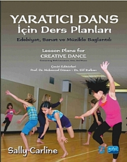 Yaratıcı Dans İçin Ders Planları - Lesson Plans for Creative Dance