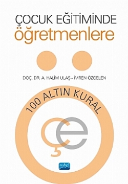 Çocuk Eğitiminde Öğretmenlere 100 Altın Kural