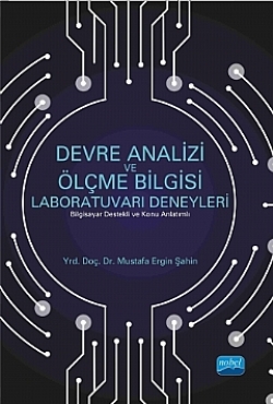 Devre Analizi ve Ölçme Bilgisi Laboratuvarı Deneyleri