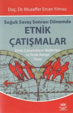 Soğuk Savaş Sonrası Dönemde Etnik Çatışmalar