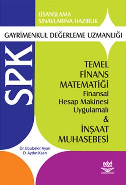 SPK Gayrimenkul Değerleme Uzmanlığı -Temel Finans Matematiği ve İnşaat Muhasebesi-