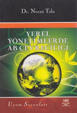 Yerel Yönetimlerde AB Çevreciliği ve Uyum Sorunları