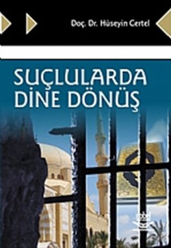 Suçlularda Dine Dönüş