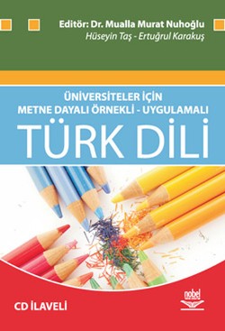 Üniversiteler İçin Metne Dayalı Örnekli - Uygulamalı Türk Dili