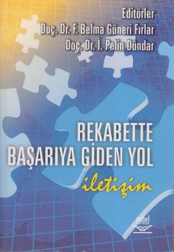 Rekabette Başarıya Giden Yol İletişim