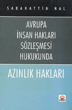 AZINLIK HAKLARI -Avrupa İnsan Hakları Sözleşmesi Hukukunda-