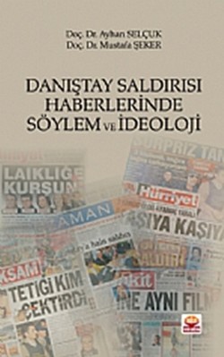 Danıştay Saldırısı Haberlerinde Söylem ve İdeoloji