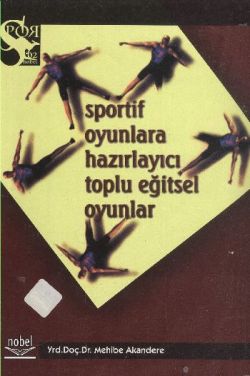 Sportif Oyunlara Hazırlayıcı Toplu Eğitsel Oyunlar